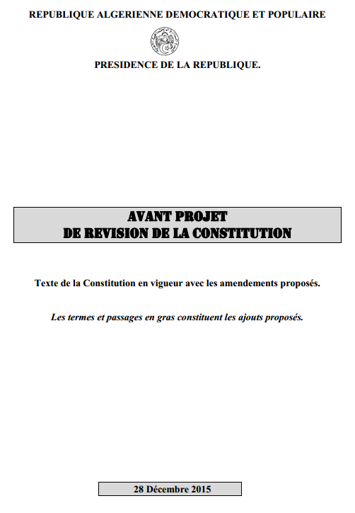 Draft Amendment to the Algerian Constitution adopted on 3 Feb 2016 (in French) Draft Amendment to the Algerian Constitution adopted on 3 Feb 2016 (in French)