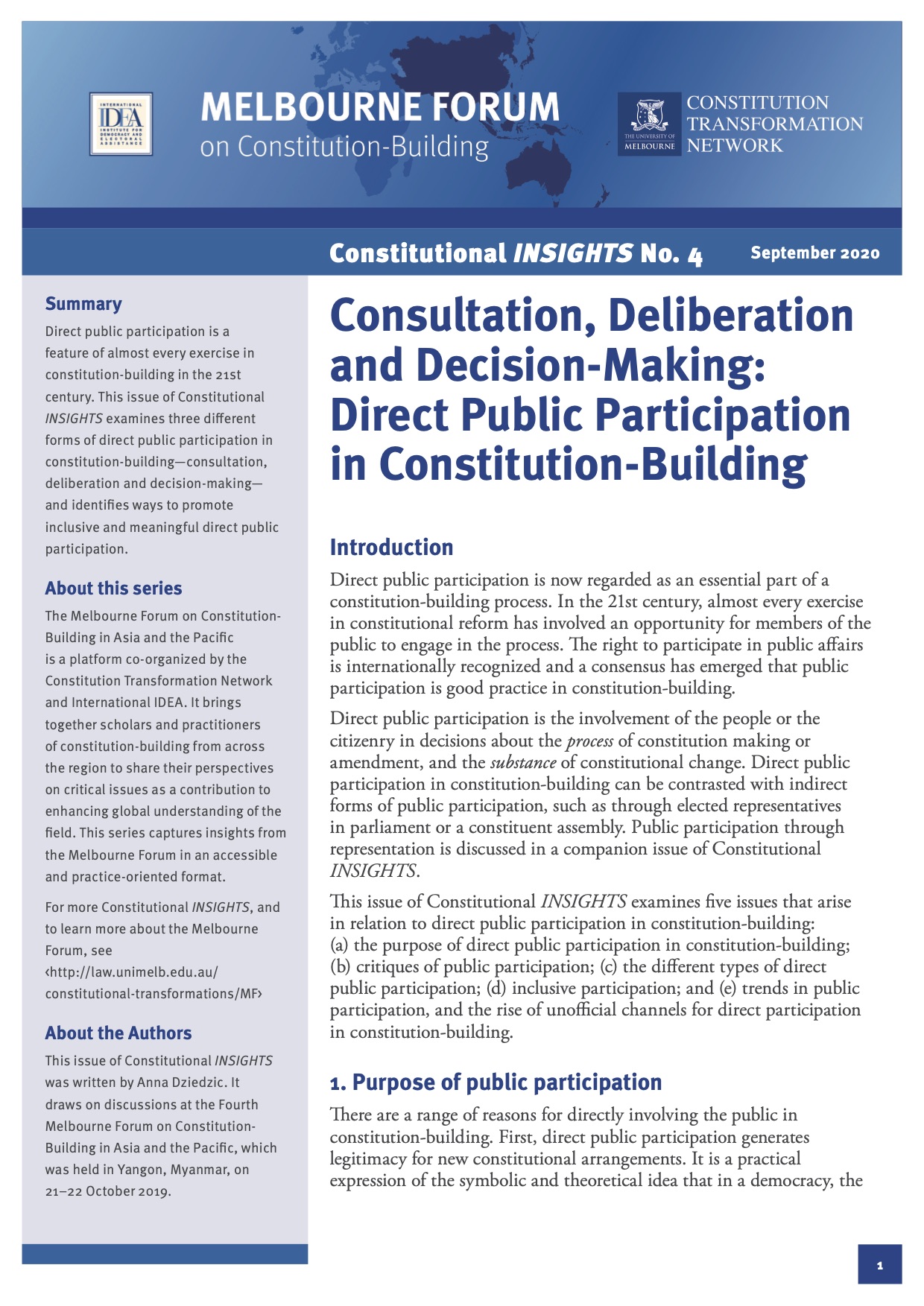 Consultation, Deliberation and Decision-Making: Direct Public Participation in Constitution-Building Consultation, Deliberation and Decision-Making: Direct Public Participation in Constitution-Building