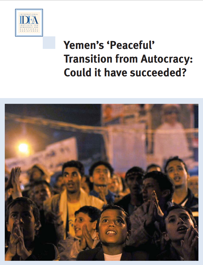 Yemen’s ‘Peaceful’ Transition from Autocracy: Could it have succeeded? Yemen’s ‘Peaceful’ Transition from Autocracy: Could it have succeeded?